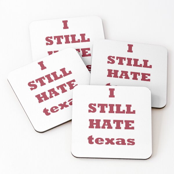 Item preview, I Still Hate texas red designed and sold by awsomehog1.