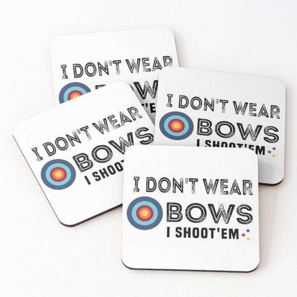 Item preview, I Don't Wear Bows I Shoot'em designed and sold by KHABIRITI.