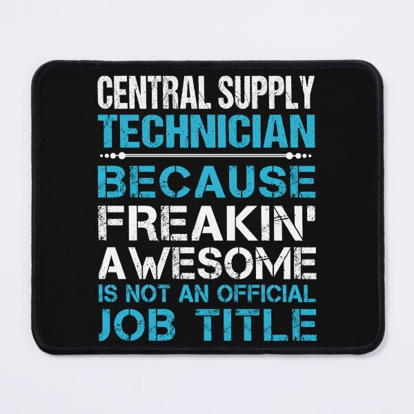 Item preview, Central Supply Technician T Shirt - Freaking Awesome Job Gift Item Tee designed and sold by oetate4774.
