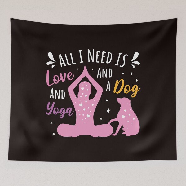 Item preview, All I Need Is Love And Yoga And A Dog designed and sold by trendyshopy.