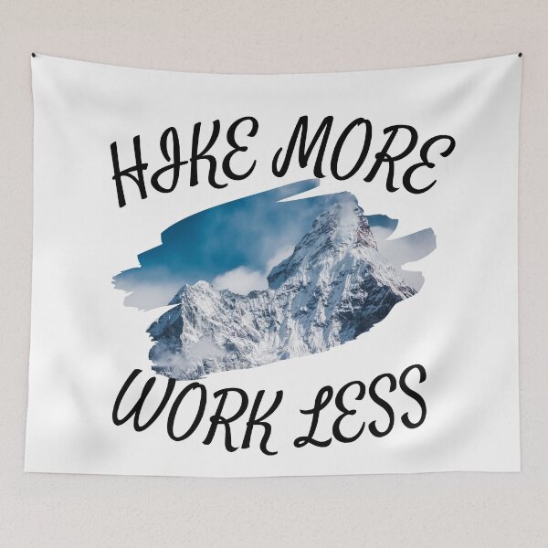 Item preview, Hike More Work Less - Happiness Is A Day Spent Hiking designed and sold by player-502.