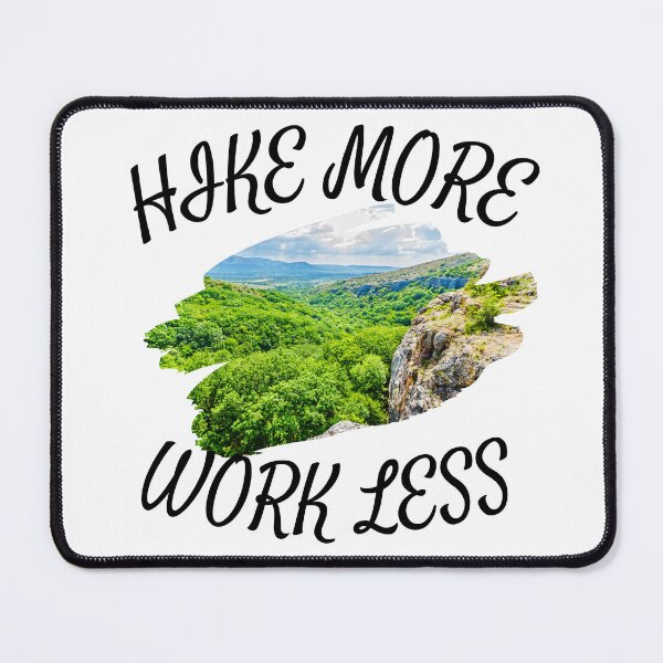 Item preview, Hike More Work Less - Happiness Is A Day Spent Hiking designed and sold by player-502.