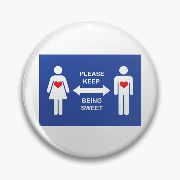 Item preview, Please Keep Being Sweet designed and sold by Sweetheart Streetart.