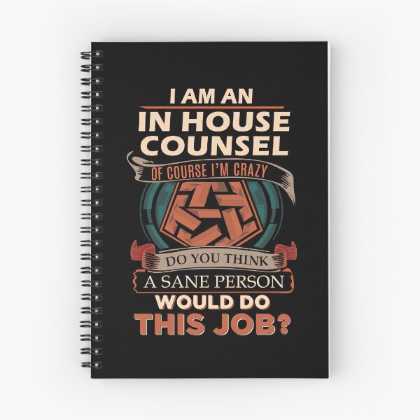 Item preview, In House Counsel T Shirt - Sane Person Job Gift Item Tee designed and sold by vonnie38uo.