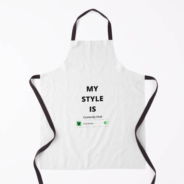 Item preview, My Style Is currently Viral | Viral mode on designed and sold by westenfield.
