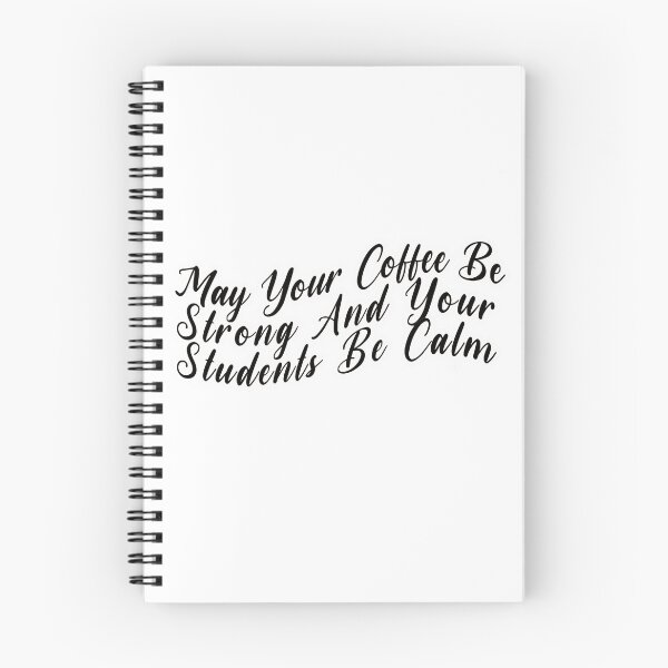 Item preview, May your coffee be strong and your students be calm , Black illustration designed and sold by BasmatiShop ⭐⭐⭐⭐⭐ (458k).