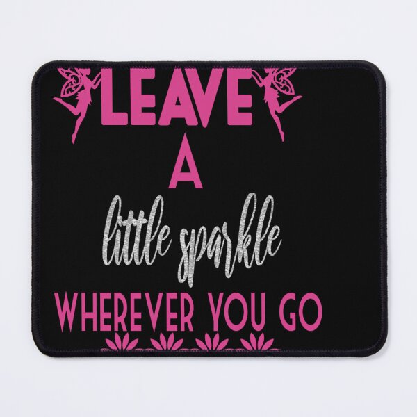 Item preview, Leave a little sparkle designed and sold by DZ-Merch.