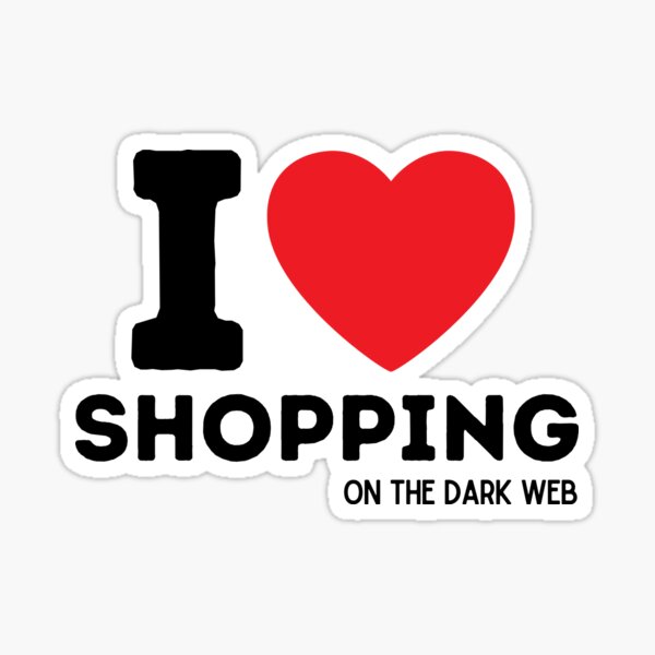 I love shopping on the dark web Sticker