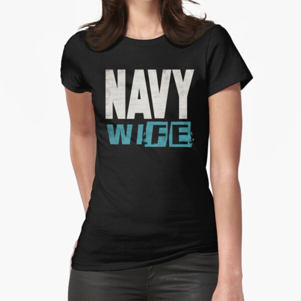 Navy wife best sale t shirt