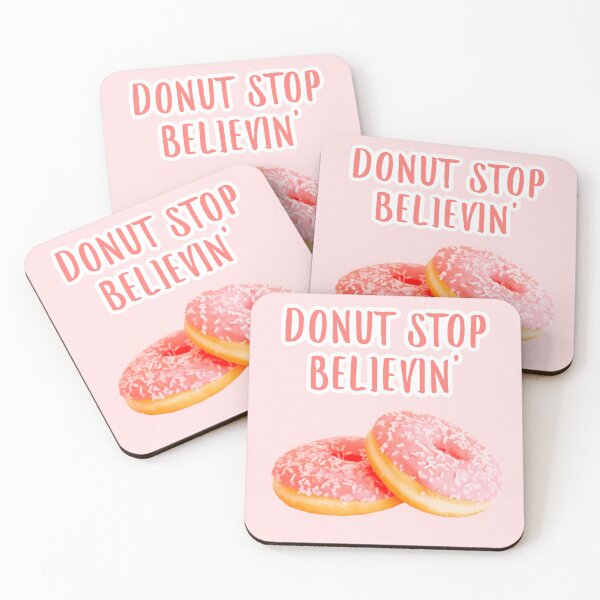 Item preview, Donut stop believin’ designed and sold by cityette.