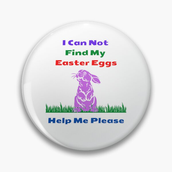 Item preview, I Can Not Find My Easter Eggs Help Me Please designed and sold by teewearstyle.