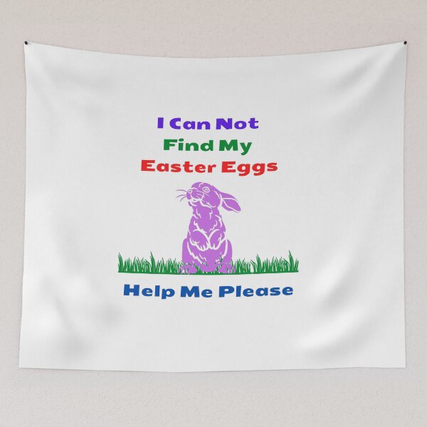 Item preview, I Can Not Find My Easter Eggs Help Me Please designed and sold by teewearstyle.