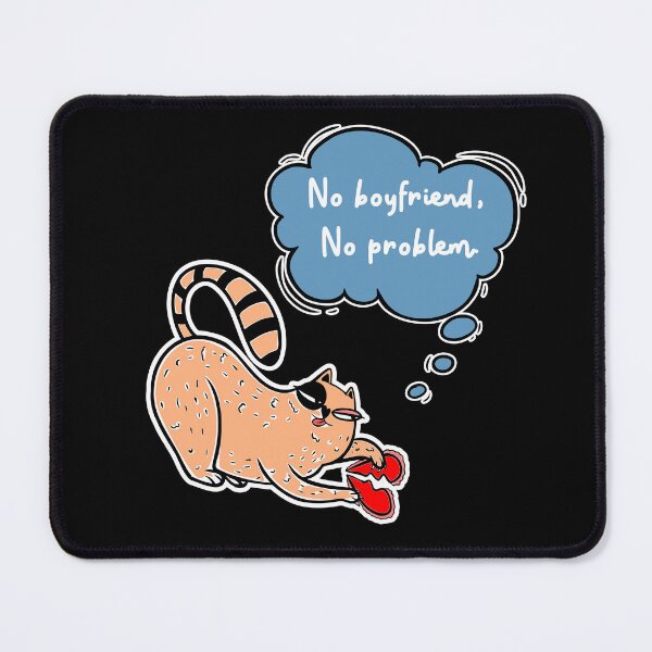 Item preview, No Boyfriend No Problem designed and sold by krazykreatures.