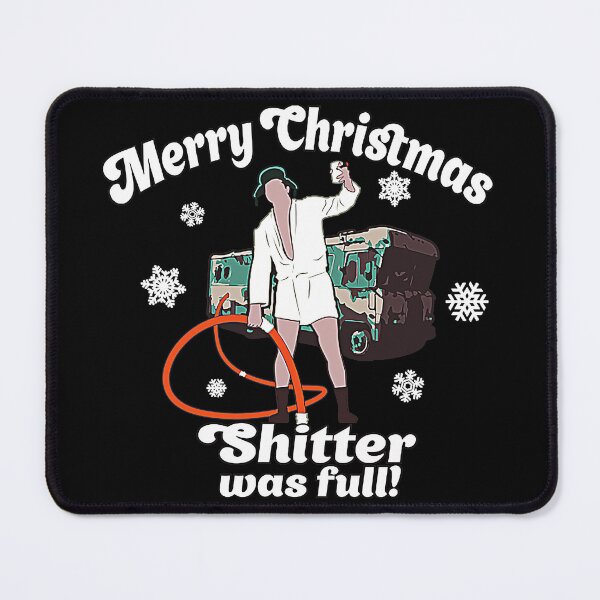 Item preview, Merry Christmas Shitter Was Full designed and sold by Jshuaji82.