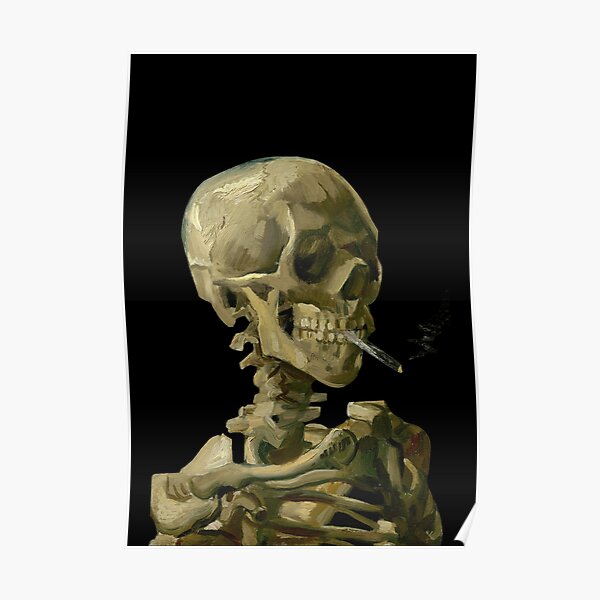 "Skull of a Skeleton with Burning Cigarette by Van Gogh" Poster for Sale by ArtMemory Redbubble