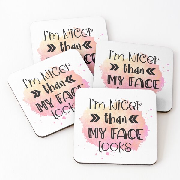 Item preview, I'm Nicer Than My Face Looks - Sarcastic Funny  designed and sold by younghopes.