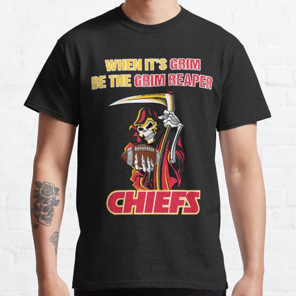 Chiefs grim reaper When It‘s Grim be the Grim Reaper Patrick Mahomes KC  Shirt