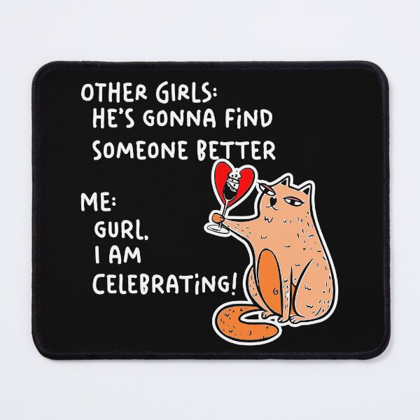 Item preview, Celebrating After Breakup, Girls After Breakup designed and sold by krazykreatures.