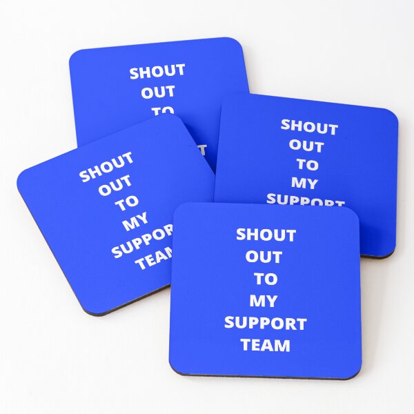 Item preview, Shout Out To My Support Team designed and sold by westenfield.