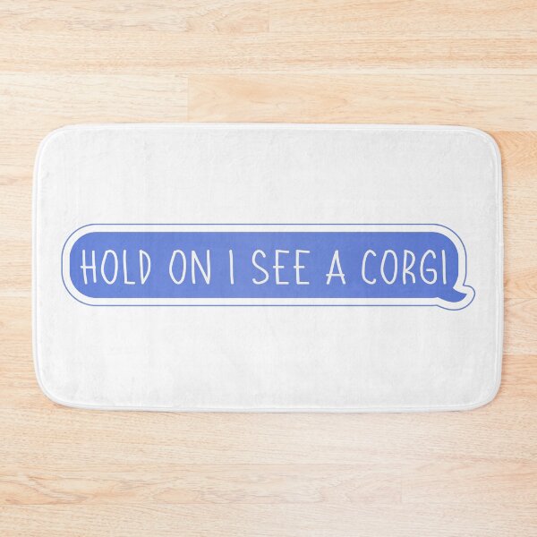 Item preview, Hold On I See A Corgi Distraction Speech designed and sold by cashewdays.