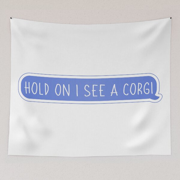 Item preview, Hold On I See A Corgi Distraction Speech designed and sold by cashewdays.