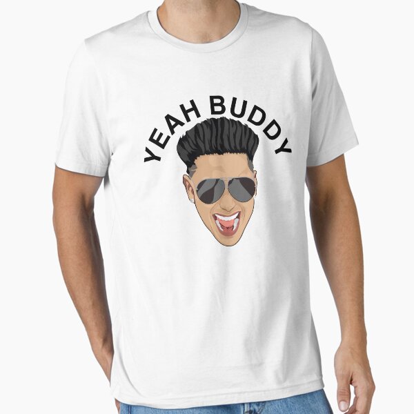 Item preview, pauly d YEAAH BUDDY designed and sold by Eurorgon.