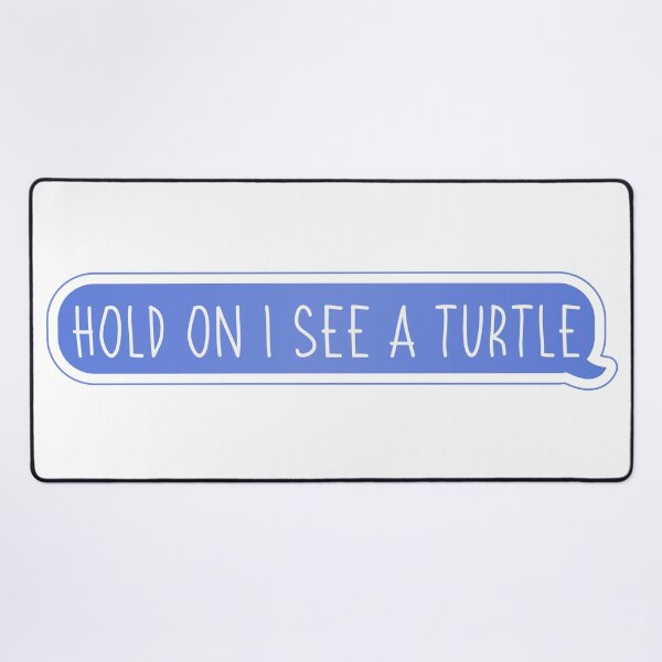 Item preview, Hold On I See A Turtle Funny Message designed and sold by cashewdays.