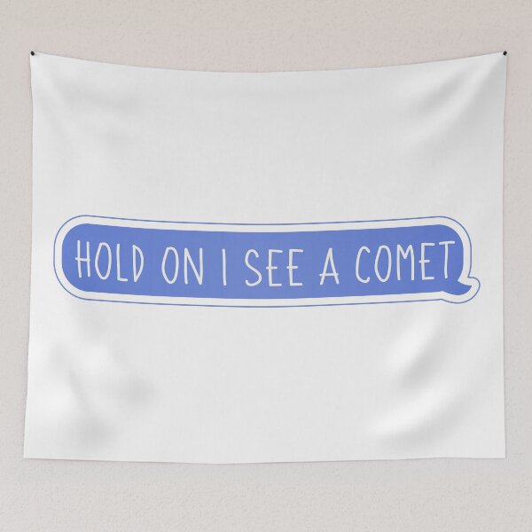 Item preview, Hold On I See A Comet Funny Message designed and sold by cashewdays.