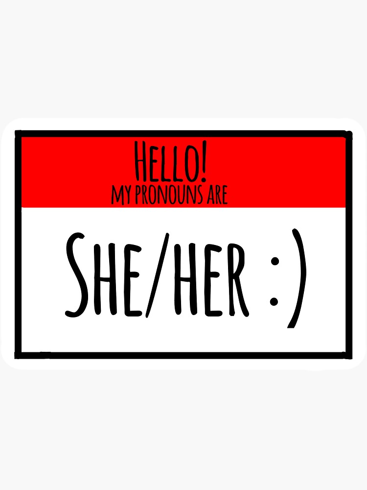 Hello My Pronouns Are Sheher Sticker For Sale By Kstickers00 Redbubble 3578