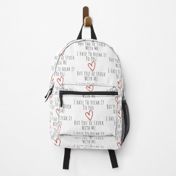 Item preview, I Hate To Break It To You But You're Stuck With Me. Funny, Inappropriate, Rude Valentine's Day Saying. designed and sold by That Cheeky Tee.