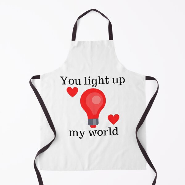 Item preview, You Light Up My World. Cute Valentine's Day Pun. designed and sold by That Cheeky Tee.