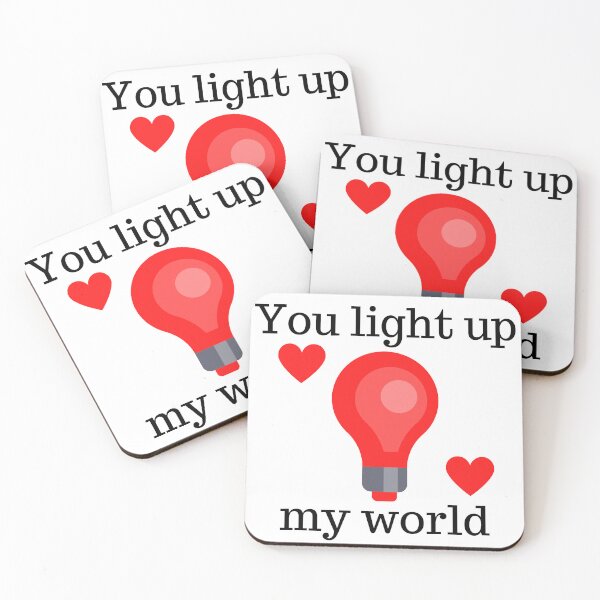 Item preview, You Light Up My World. Cute Valentine's Day Pun. designed and sold by That Cheeky Tee.