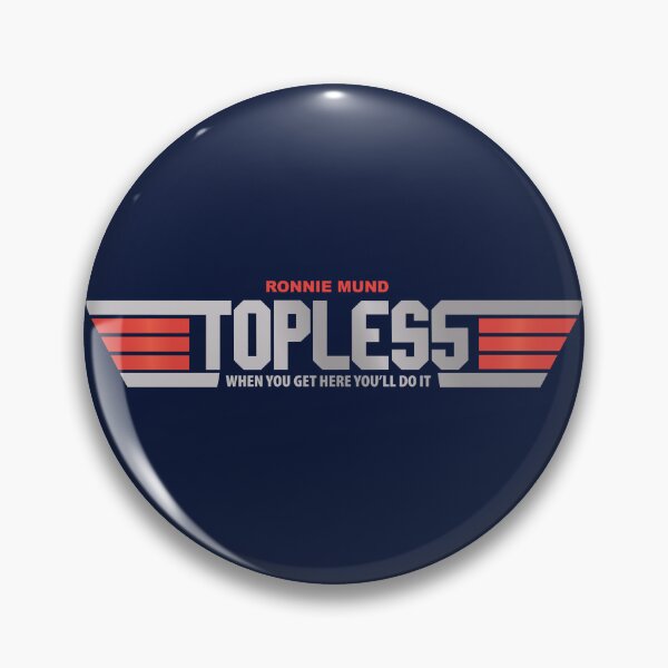 Item preview, Ronnie Mund TOPLESS designed and sold by MisterPlop.