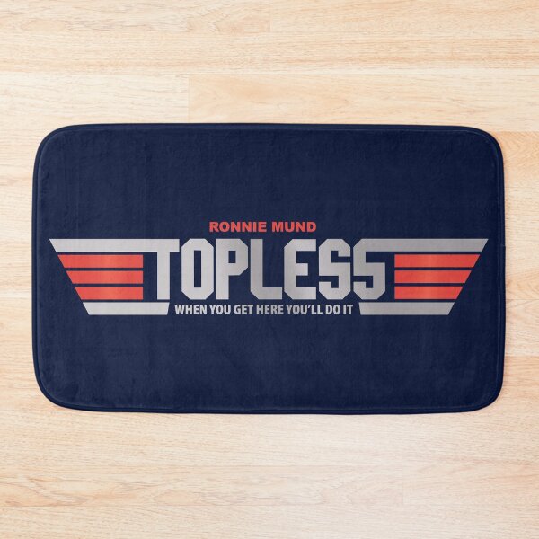 Item preview, Ronnie Mund TOPLESS designed and sold by MisterPlop.