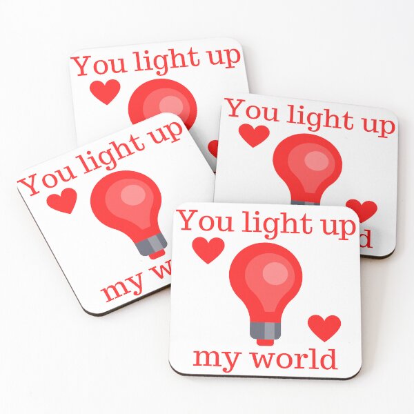 Item preview, You Light Up My World. Cute Valentine's Day Pun. designed and sold by That Cheeky Tee.