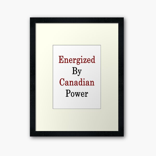 Aperçu de l'œuvre Énergisé par l'énergie canadienne créée et vendue par supernova23.