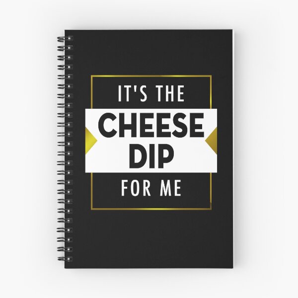 Item preview, IT'S THE CHEESE DIP FOR ME Funny Graphic Gift designed and sold by MascotCulture.