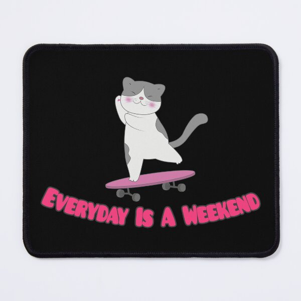 Item preview, Everyday Is A Weekend designed and sold by Peach-Design.