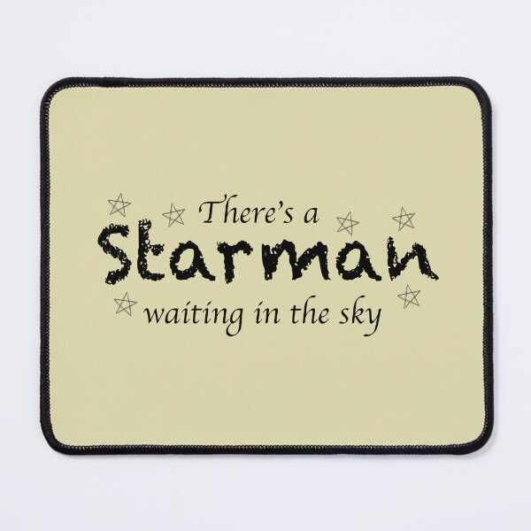 Item preview, "theres a starman waiting in the sky" designed and sold by Feel-GoodPrints.