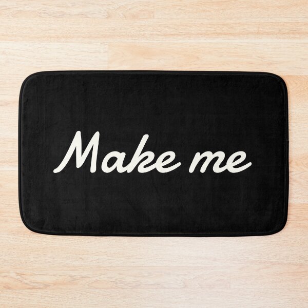 Item preview, make me designed and sold by vibeno1.