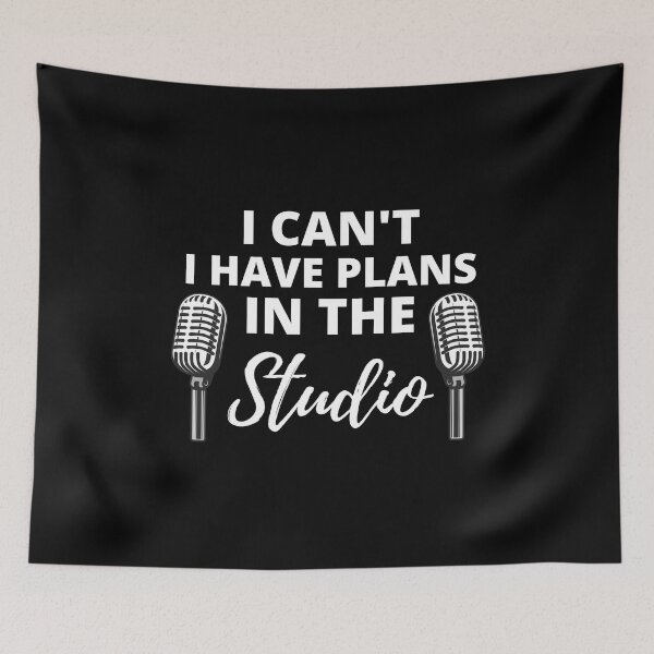 Item preview, I Can't I Have Plans In The Studio For Singers And Musicians designed and sold by Funwithmusic.
