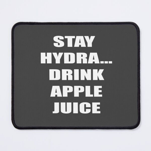 Item preview, Stay Hydrated Drink Apple Juice Collection designed and sold by Schrodinger's  Clothing.