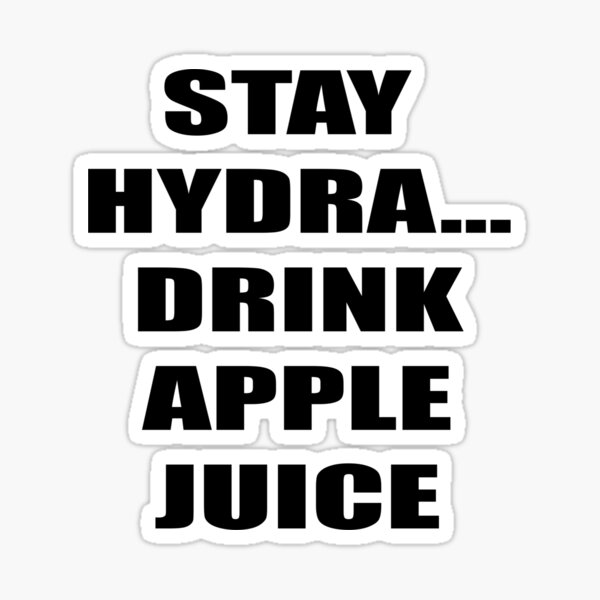 stay-hydrated-drink-apple-juice-collection-sticker-for-sale-by-akhil777-redbubble