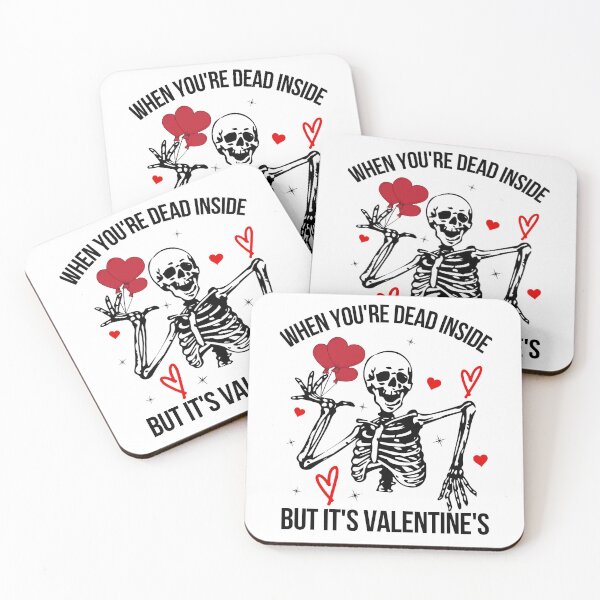 Item preview, When You're Dead Inside But It's Valentine's Day designed and sold by IntegrityDesign.