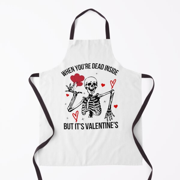 Item preview, When You're Dead Inside But It's Valentine's Day designed and sold by IntegrityDesign.