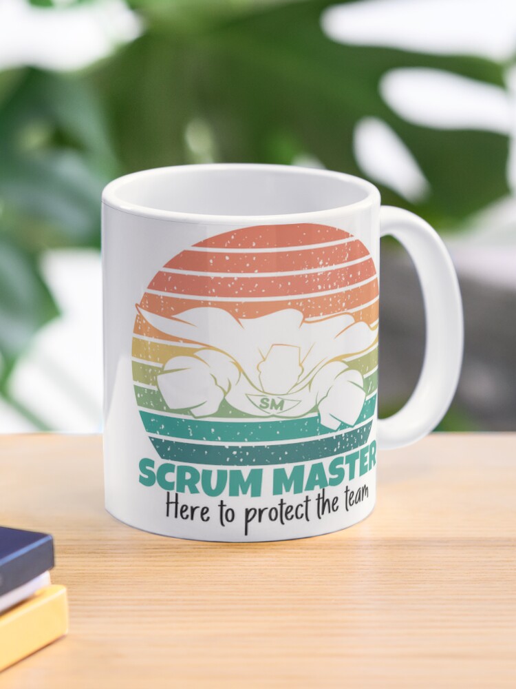 Scrum Master - Here to Protect the Team - Funny Agile Quote
