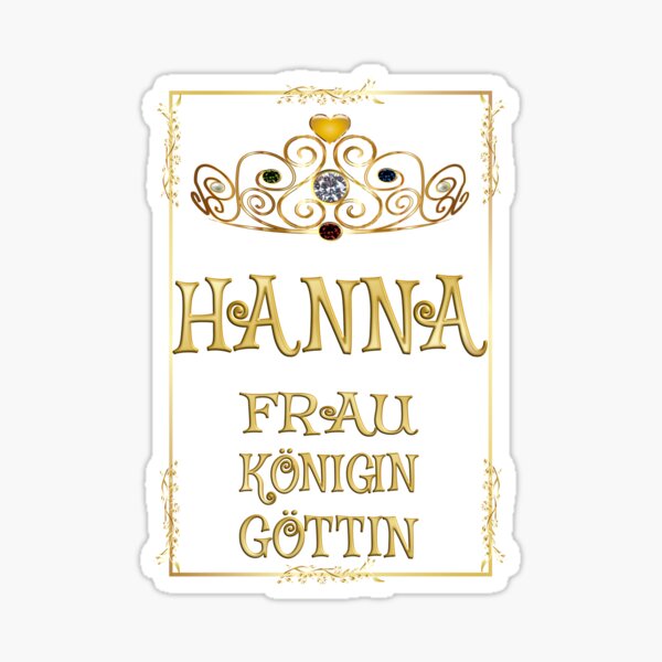 Hanna - Frau - Königin - Göttin Sticker