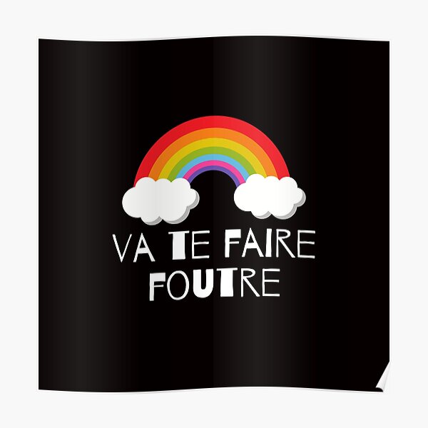 "french va te faire foutre" Poster for Sale by KyleNesas Redbubble