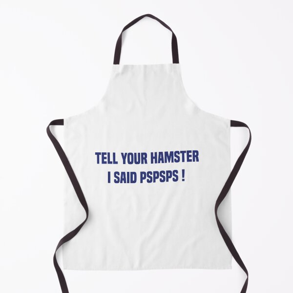 Item preview, Tell Your Hamster I Said Pspsps Blue Quote designed and sold by medbdj.