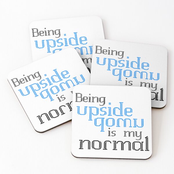 Item preview, Being Upside Down Is My Normal designed and sold by keyword1.